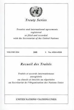 Treaty Series/Recueil Des Traites, Volume 2534: Treaties and International Agreement Registered or Filed and Recorded with the Secretariat of the Unit