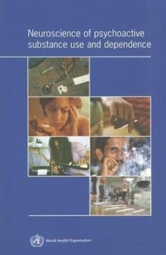 Neuroscience of Psychoactive Substance Use and Dependence - World Health Organization