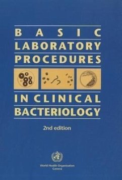 Basic Laboratory Procedures in Clinical Bacteriology - Vandepitte, J.; Engbaek, K.; Piot, P.; Heuck, C C; Rohner, P.