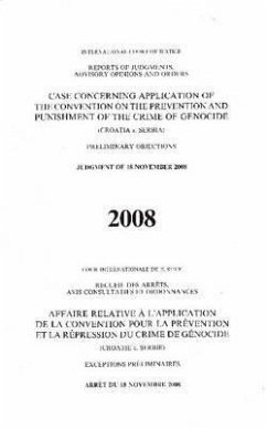 Case Concerning Application of the Convention on the Prevention and Punishment of the Crime of Genocide: (Croatia V. Serbia) Preliminary Objections Ju - United Nations
