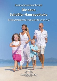 Die große Schüßler-Hausapotheke mit 36 Heilsalzen - Sonnenschmidt, Rosina