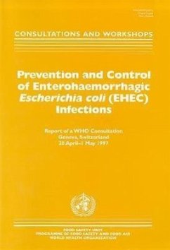 Prevention and Control of Enterohaemorrhagic Escherichia Coli (EHEC) Infections - Who Division of Food Safety