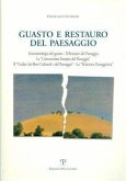 Guasto E Restauro del Paesaggio: Fenomenologia del Guasto - Il Restauro del Paesaggio - La Convenzione Europea del Paesaggio - Il Codice Dei Beni Cult