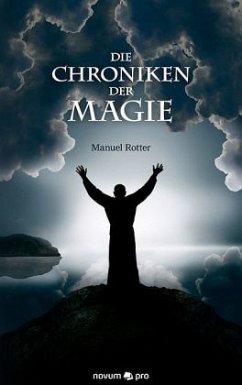 Die Chroniken der Magie - Rotter, Manuel