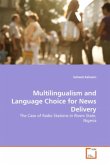 Multilingualism and Language Choice for News Delivery