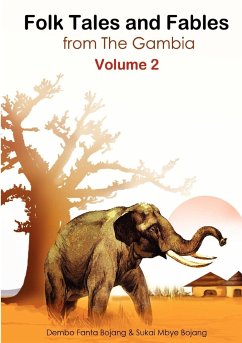 Folk Tales and Fables from The Gambia. Volume 2 - Bojang, Dembo Fanta; Bojang, Sukai Mbye