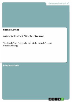 Aristoteles bei Nicole Oresme - Lottaz, Pascal