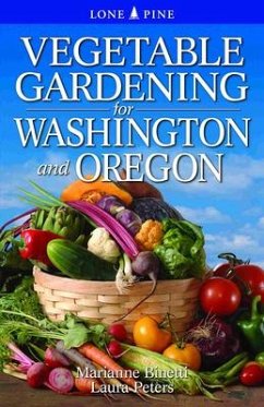 Vegetable Gardening for Washington and Oregon - Binetti, Marianne