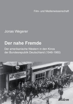 Der nahe Fremde - Wegerer, Jonas