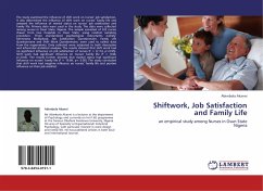 Shiftwork, Job Satisfaction and Family Life