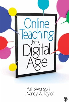 Online Teaching in the Digital Age - Swenson, Pat; Taylor, Nancy A.