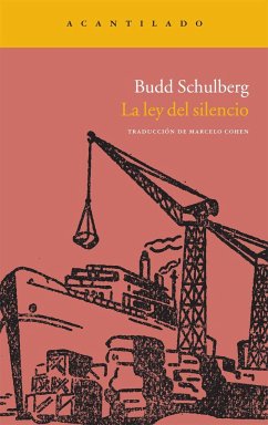 La ley del silencio - Schulberg, Budd