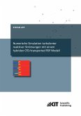 Numerische Simulation turbulenter reaktiver Strömungen mit einem hybriden CFD/transported PDF Modell Numerische Simulation turbulenter reaktiver Strömungen mit einem hybriden CFD/transported PDF Modell