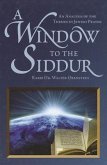 A Window to the Siddur: An Analysis of the Themes in Jewish Prayer