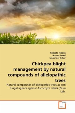 Chickpea blight management by natural compounds of allelopathic trees - Jabeen, Khajista;Javed, Arshad;Athar, Makshoof