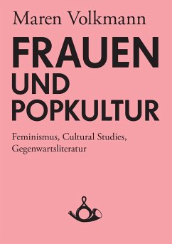 Frauen und Popkultur - Volkmann, Maren