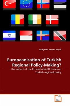 Europeanisation of Turkish Regional Policy-Making? - Koçak, Süleyman Yaman