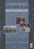 Gefährliche Gratwanderung