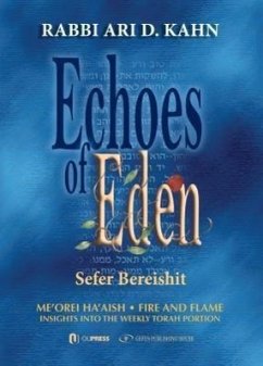 Echoes of Eden: Sefer Bereshit - Kahn, Rabbi Ari