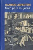 Sólo para mujeres : consejos, recetas y secretos Sólo para mujeres : consejos, recetas y secretos