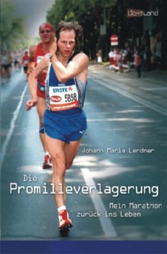 Die Promilleverlagerung - Lendner, Johann M.