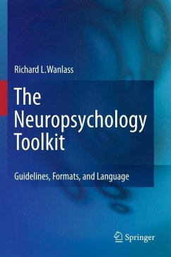 The Neuropsychology Toolkit - Wanlass, Richard L.