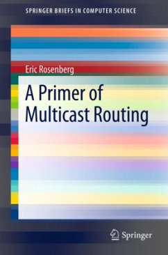 A Primer of Multicast Routing - Rosenberg, Eric