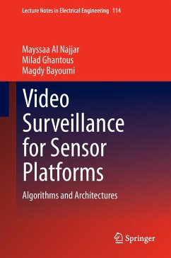 Video Surveillance for Sensor Platforms - Al Najjar, Mayssaa;Ghantous, Milad;Bayoumi, Magdy