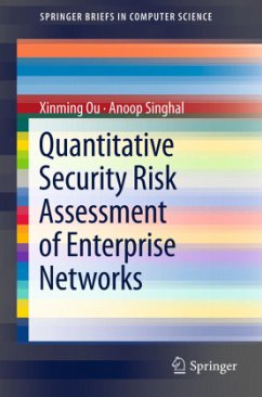 Quantitative Security Risk Assessment of Enterprise Networks - Ou, Xinming;Singhal, Anoop