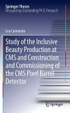 Study of the Inclusive Beauty Production at CMS and Construction and Commissioning of the CMS Pixel Barrel Detector