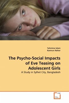 The Psycho-Social Impacts of Eve Teasing on Adolescent Girls - Islam, Tahmina;Nahar, Kamrun
