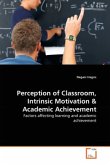 Perception of Classroom, Intrinsic Motivation & Academic Achievement