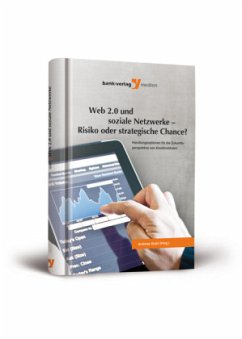 Web 2.0 und soziale Netzwerke - Risiko oder strategische Chance?