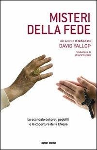 Cover Misteri della fede. Lo scandalo dei preti pedofili e la copertura della Chiesa