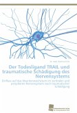 Der Todesligand TRAIL und traumatische Schädigung des Nervensystems
