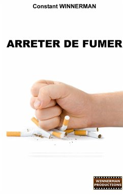 Arrêter de fumer - Winnerman, Constant