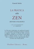 La pratica dello zen. Metodi e filosofia