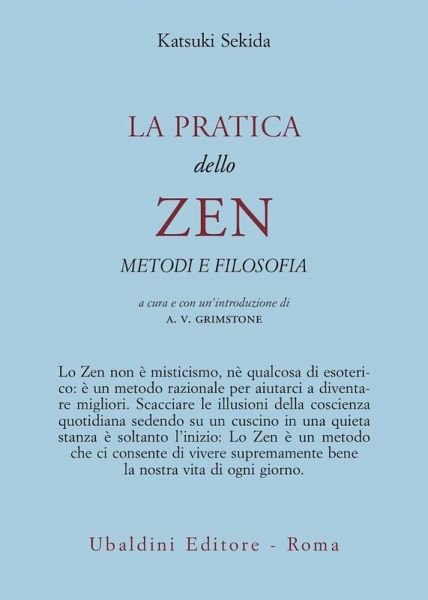 La pratica dello zen. Metodi e filosofia