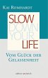 Slow down your life - Bild 1