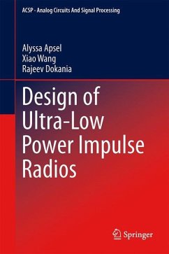 Design of Ultra-Low Power Impulse Radios - Apsel, Alyssa;Wang, Xiao;Dokania, Rajeev