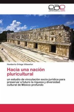 Hacia una nación pluricultural - Ortega Villaseñor, Humberto