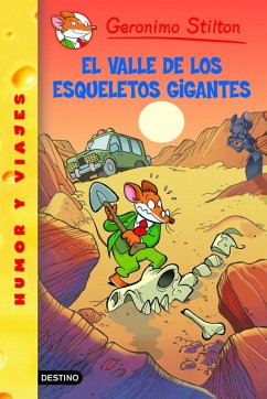 El valle de los esqueletos gigantes - Stilton, Geronimo