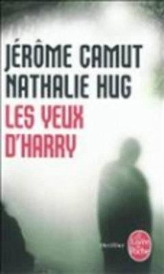 Les Yeux d'Harry - Hug, Nathalie; Camut, Jerome