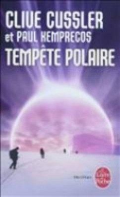 Tempète Polaire - Cussler, Clive; Kemprecos, Paul