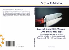 Jugendkriminalität. Was u.a. Otto Schily dazu sagt