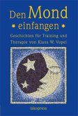 Den Mond einfangen