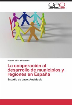 La cooperación al desarrollo de municipios y regiones en España - Ruiz Seisdedos, Susana