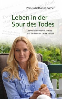 Leben in der Spur des Todes - Körner, Pamela K.