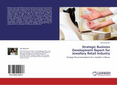 Strategic Business Development Report for Jewellery Retail Industry - Sam, Wai Heng