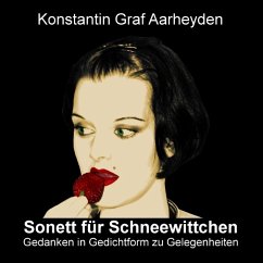 Sonett für Schneewittchen - Aarheyden, Konstantin Graf von